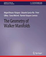 eBook (pdf) The Geometry of Walker Manifolds de Peter Gilkey, Miguel Brozos-Vázquez, Eduardo Garcia-Rio