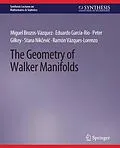 E-Book (pdf) The Geometry of Walker Manifolds von Peter Gilkey, Miguel Brozos-Vázquez, Eduardo Garcia-Rio