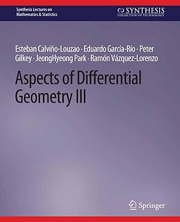 eBook (pdf) Aspects of Differential Geometry III de Esteban Calviño-Louzao, Eduardo García-Río, Peter Gilkey