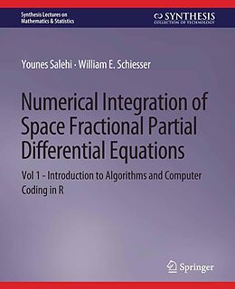 eBook (pdf) Numerical Integration of Space Fractional Partial Differential Equations de Younes Salehi, William E. Schiesser