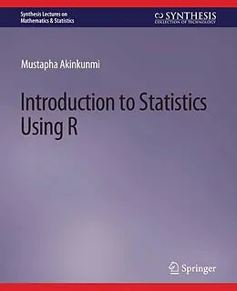 E-Book (pdf) Introduction to Statistics Using R von Mustapha Akinkunmi