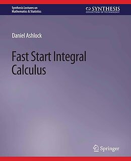 eBook (pdf) Fast Start Integral Calculus de Daniel Ashlock