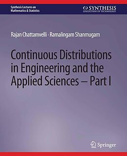 eBook (pdf) Continuous Distributions in Engineering and the Applied Sciences -- Part I de Rajan Chattamvelli, Ramalingam Shanmugam