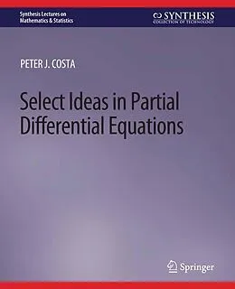 E-Book (pdf) Select Ideas in Partial Differential Equations von Peter J Costa