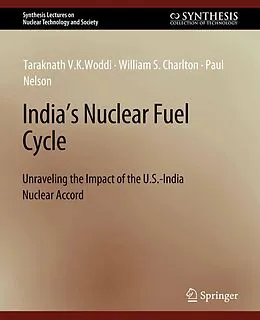 E-Book (pdf) India's Nuclear Fuel Cycle von Taraknath V. K. Woddi, William S. Charlton, Paul Nelson