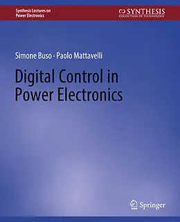 E-Book (pdf) Digital Control in Power Electronics von Simone Buso, Paolo Mattavelli
