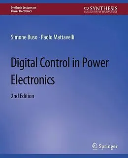 E-Book (pdf) Digital Control in Power Electronics, 2nd Edition von Simone Buso, Paolo Mattavelli