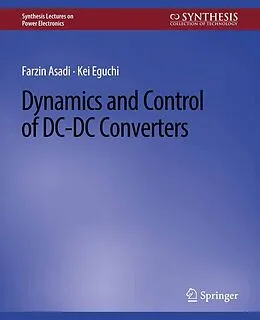 E-Book (pdf) Dynamics and Control of DC-DC Converters von Farzin Asadi, Kei Eguchi