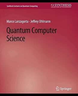 eBook (pdf) Quantum Computer Science de Marco Lanzagorta, Jeffrey Uhlmann