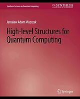 eBook (pdf) High Level Structures for Quantum Computing de Jaroslaw Miszczak