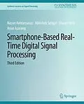 E-Book (pdf) Smartphone-Based Real-Time Digital Signal Processing, Third Edition von Abhishek Sehgal, Shane Parris, Arian Azarang