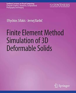 eBook (pdf) Finite Element Method Simulation of 3D Deformable Solids de Eftychios Sifakis, Jernej Barbic