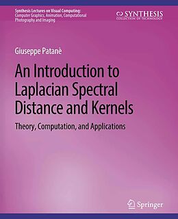 eBook (pdf) An Introduction to Laplacian Spectral Distances and Kernels de Giuseppe Patanè