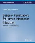 E-Book (pdf) Design of Visualizations for Human-Information Interaction von Kamran Sedig, Paul Parsons