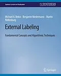 E-Book (pdf) External Labeling von Michael A. Bekos, Benjamin Niedermann, Martin Nöllenburg