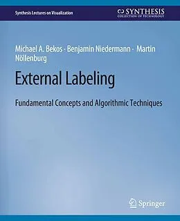 E-Book (pdf) External Labeling von Michael A. Bekos, Benjamin Niedermann, Martin Nöllenburg