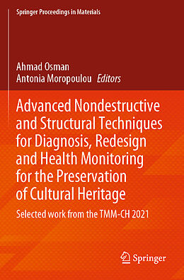 Couverture cartonnée Advanced Nondestructive and Structural Techniques for Diagnosis, Redesign and Health Monitoring for the Preservation of Cultural Heritage de 