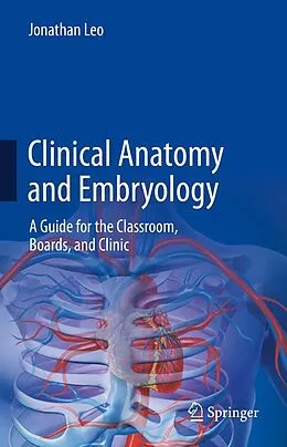 E-Book (pdf) Clinical Anatomy and Embryology von Jonathan Leo