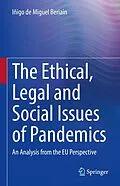 E-Book (pdf) The Ethical, Legal and Social Issues of Pandemics von Iñigo de Miguel Beriain