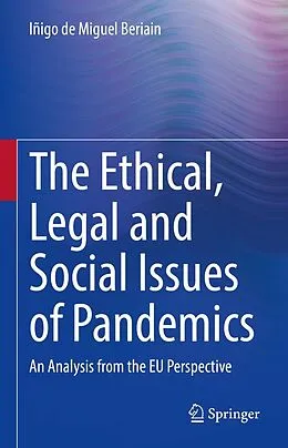 E-Book (pdf) The Ethical, Legal and Social Issues of Pandemics von Iñigo de Miguel Beriain