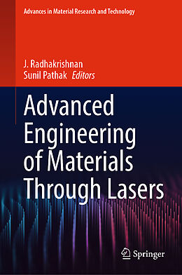 Livre Relié Advanced Engineering of Materials Through Lasers de 