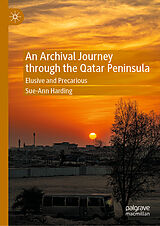 E-Book (pdf) An Archival Journey through the Qatar Peninsula von Sue-Ann Harding