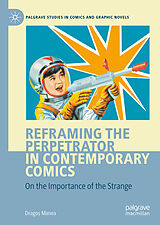 eBook (pdf) Reframing the Perpetrator in Contemporary Comics de Drago  Manea