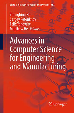 Couverture cartonnée Advances in Computer Science for Engineering and Manufacturing de 