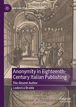 eBook (pdf) Anonymity in Eighteenth-Century Italian Publishing de Lodovica Braida