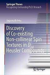 eBook (pdf) Discovery of Co-existing Non-collinear Spin Textures in D2d Heusler Compounds de Jagannath Jena