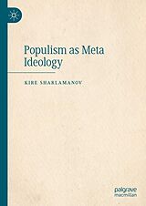 E-Book (pdf) Populism as Meta Ideology von Kire Sharlamanov