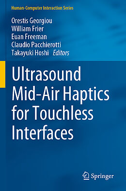 Couverture cartonnée Ultrasound Mid-Air Haptics for Touchless Interfaces de 