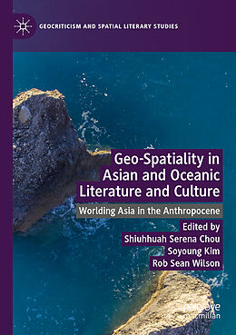 Couverture cartonnée Geo-Spatiality in Asian and Oceanic Literature and Culture de 