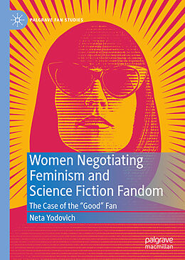 Livre Relié Women Negotiating Feminism and Science Fiction Fandom de Neta Yodovich