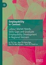 E-Book (pdf) Employability in Context von Ly Thi Tran, Nga Thi Hang Ngo, Hoa Thi Mai Nguyen