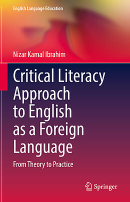 Livre Relié Critical Literacy Approach to English as a Foreign Language de Nizar Kamal Ibrahim