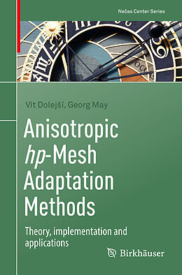 Couverture cartonnée Anisotropic hp-Mesh Adaptation Methods de Georg May, Vít Dolej í