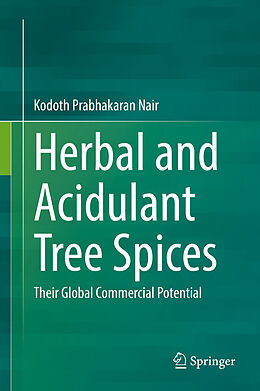 Livre Relié Herbal and Acidulant Tree Spices de Kodoth Prabhakaran Nair