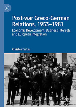 Livre Relié Post-war Greco-German Relations, 1953 1981 de Christos Tsakas