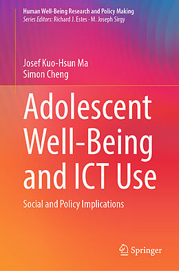 Livre Relié Adolescent Well-Being and ICT Use de Simon Cheng, Josef Kuo-Hsun Ma
