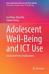 E-Book (pdf) Adolescent Well-Being and ICT Use von Josef Kuo-Hsun Ma, Simon Cheng