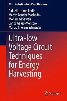 E-Book (pdf) Ultra-low Voltage Circuit Techniques for Energy Harvesting von Rafael Luciano Radin, Marcio Bender Machado, Mohamad Sawan
