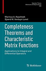E-Book (pdf) Completeness Theorems and Characteristic Matrix Functions von Marinus A. Kaashoek, Sjoerd M. Verduyn Lunel