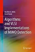 E-Book (pdf) Algorithms and VLSI Implementations of MIMO Detection von Ibrahim A. Bello, Basel Halak