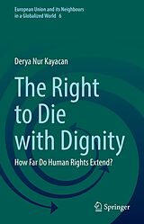 E-Book (pdf) The Right to Die with Dignity von Derya Nur Kayacan