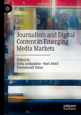 Fester Einband Journalism and Digital Content in Emerging Media Markets von 
