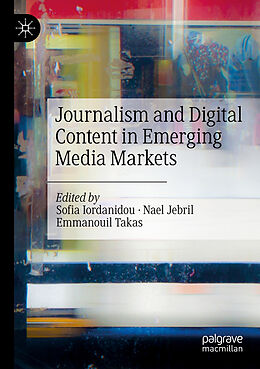 Kartonierter Einband Journalism and Digital Content in Emerging Media Markets von 