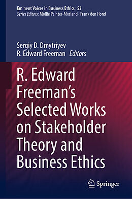 Livre Relié R. Edward Freeman s Selected Works on Stakeholder Theory and Business Ethics de 