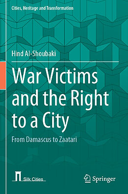 Kartonierter Einband War Victims and the Right to a City von Hind Al-Shoubaki