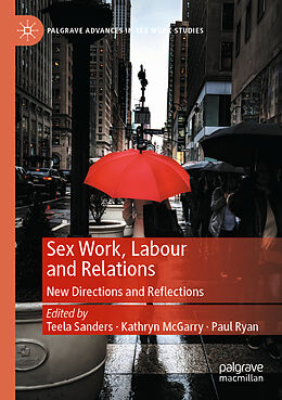 Couverture cartonnée Sex Work, Labour and Relations de 